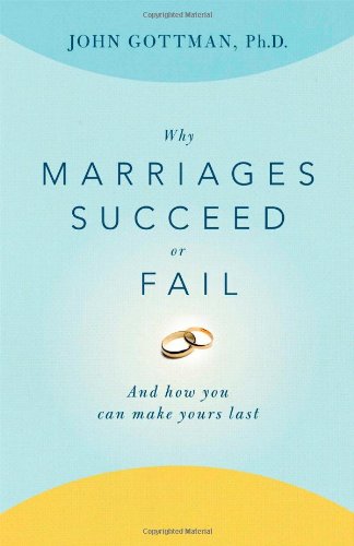 Why Marriages Succeed or Fail cover